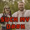 Nelu - Suck My Dick - Single